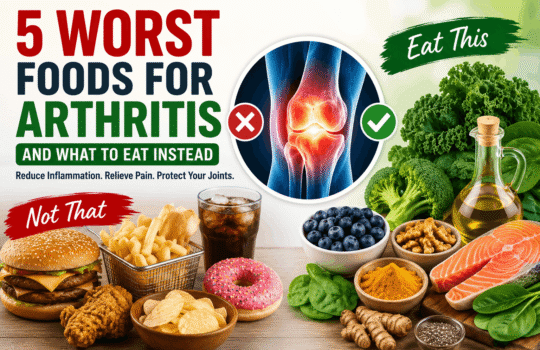 Worst Foods for Arthritis