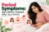 Period Symptoms Signs Before, During & After Your Period