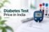 diabetes-test-price-in-india